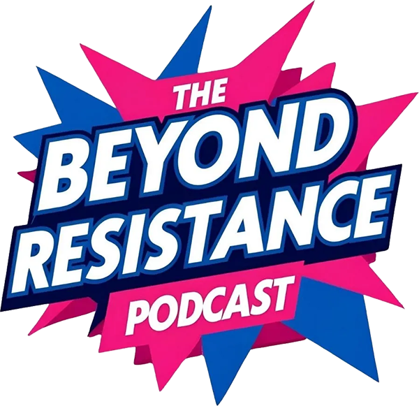 A colorful logo for the "Beyond Resistance Podcast" featuring bold text on a dynamic blue and pink background with burst shapes. The title is prominently displayed at the center with the word 'Podcast' in a smaller, contrasting font below.