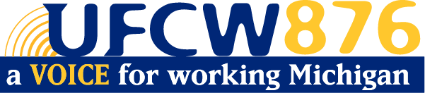The UFCW876 logo in yellow and blue with the phrase “a voice for working Michigan” on a dark blue background.